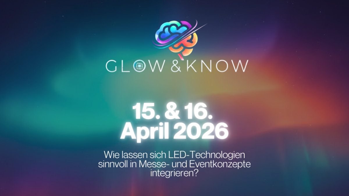 Glow & Know 2026 zeigt LED-Technik in realen Setups