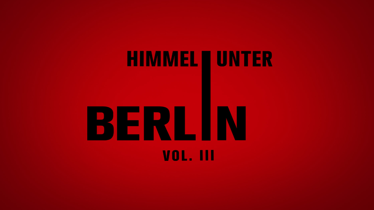 Himmel unter Berlin Vol. 3