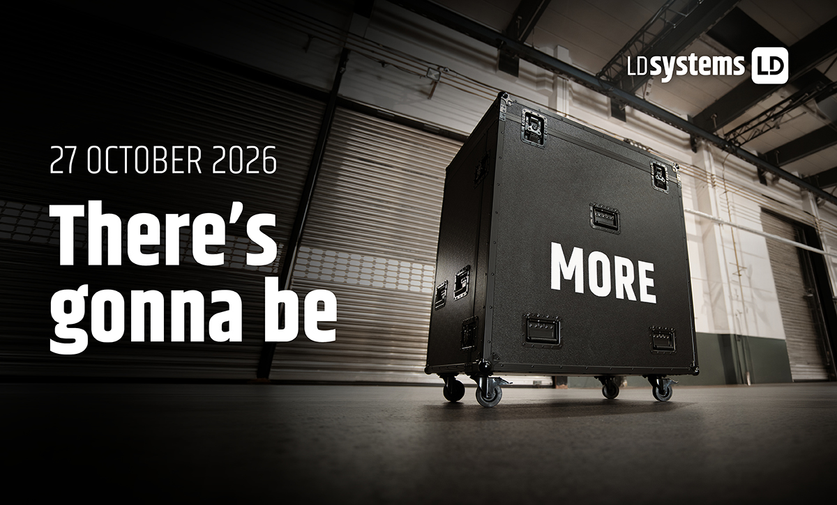 LD Systems lüftet am 27. Oktober das Geheimnis um MORE